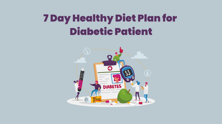 7 Day Healthy Diet Plan for Diabetic Patient