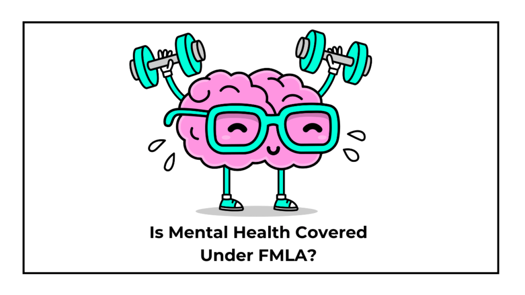 Is Mental Health Covered Under FMLA?