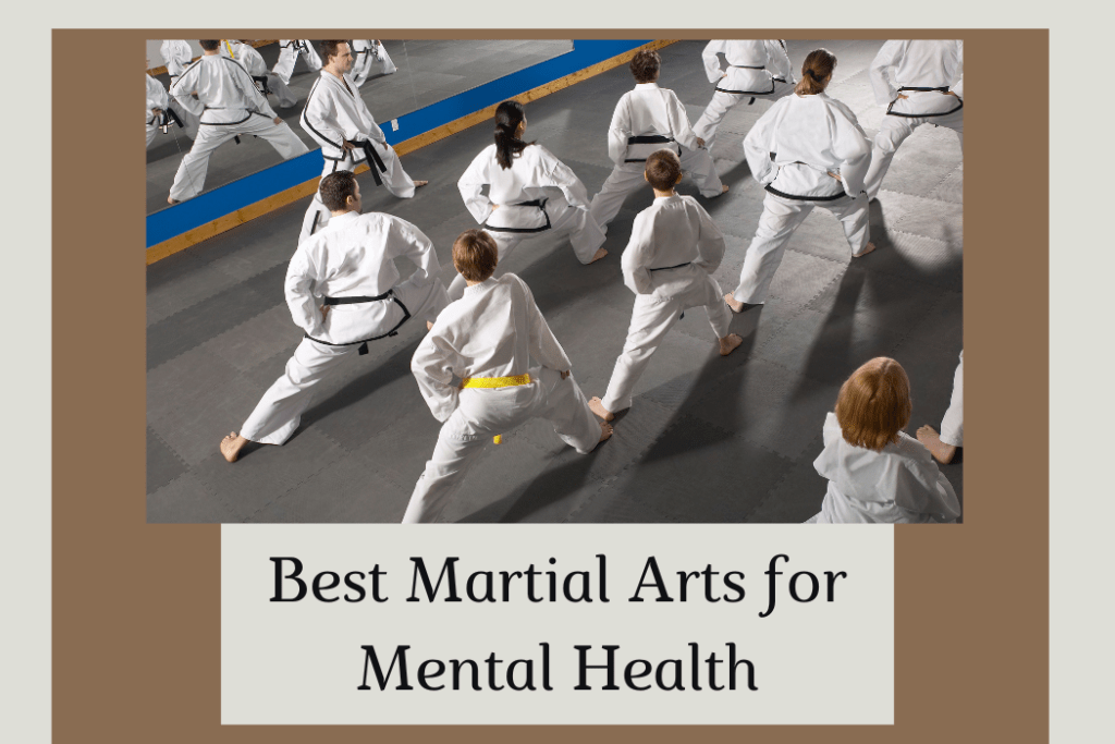 Best Martial Arts for Mental Health