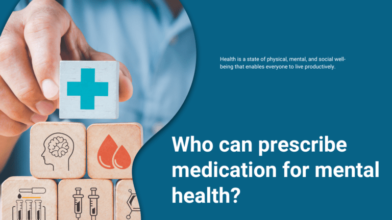 Who Can Prescribe Medication for Mental Health?